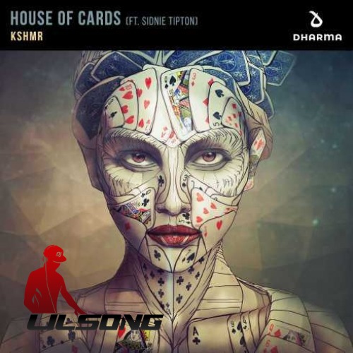 KSHMR Ft. Sidnie Tipton - House Of Cards